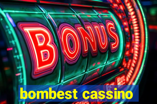 bombest cassino